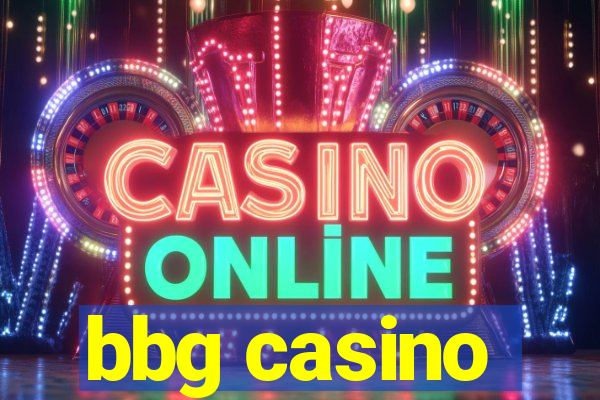 bbg casino